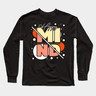 Happy Mind Long Sleeve T-Shirt